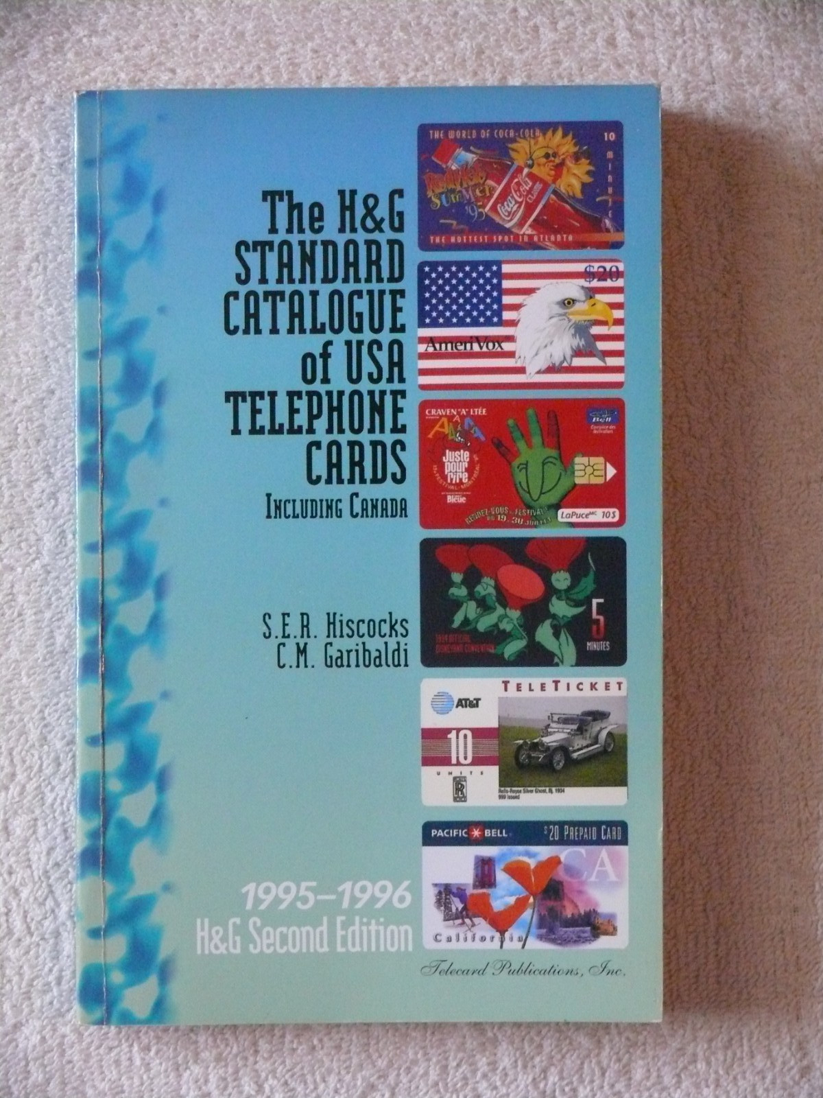 H & G Standard Catalogue of USA Telephone Cards: Including Canada: 1995-1996