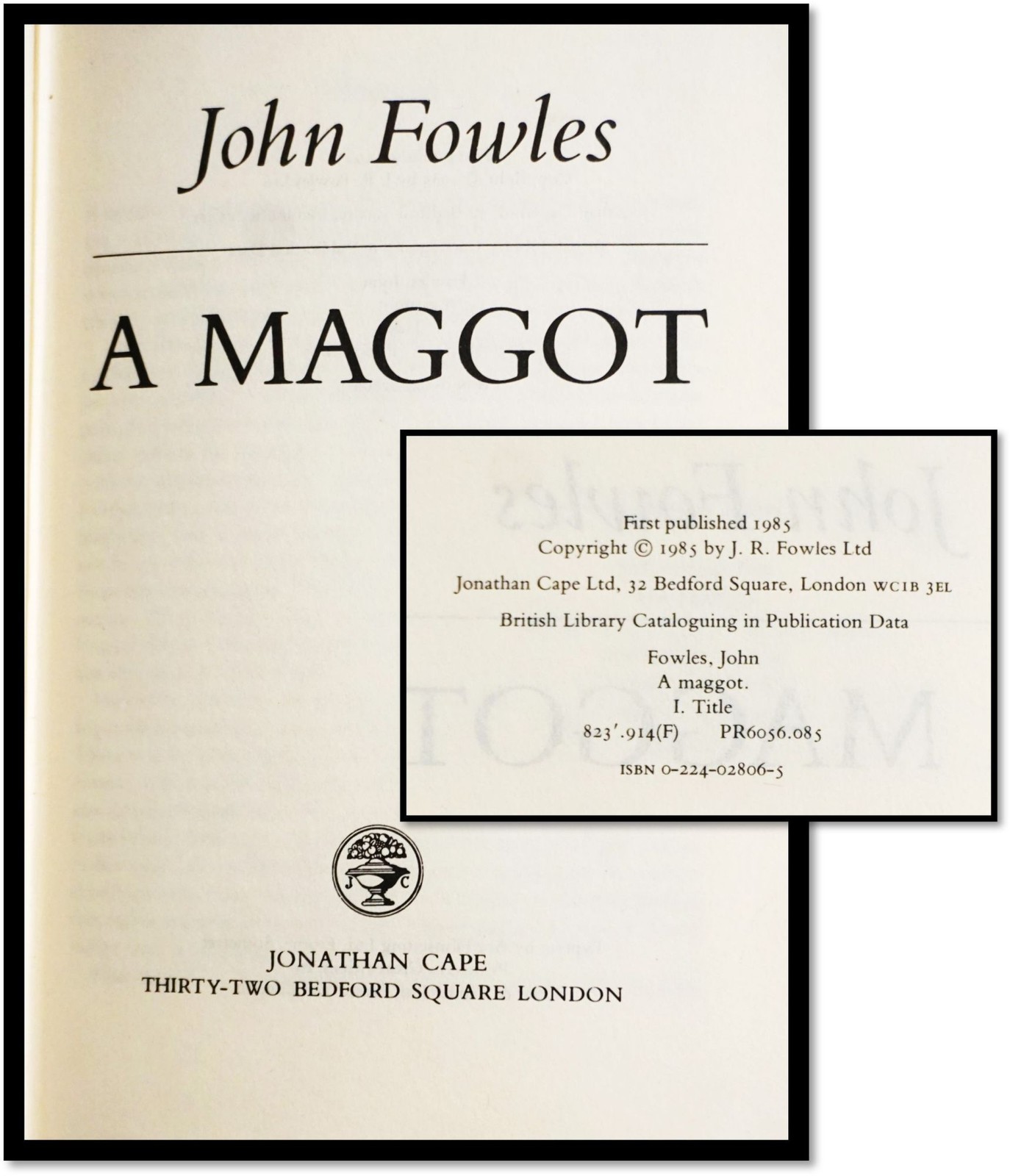 John Fowles / A Maggot Magical Realism Limited 1st Edition 1985