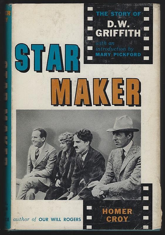 Star Maker the Story of D.W. Griffith Homer Croy 1959 1st edition Hardcover DJ