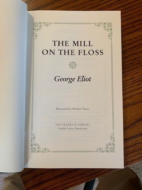THE MILL ON THE FLOSS George Eliot Franklin Library
