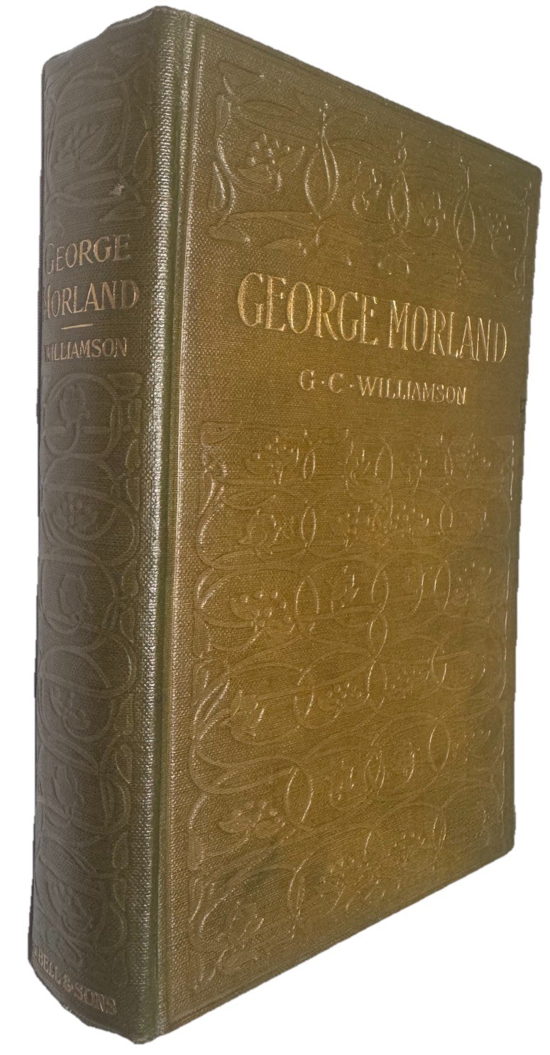 1907 GEORGE MORLAND: HIS LIFE & WORKS – 50 PLATES – Master English Painter VG+
