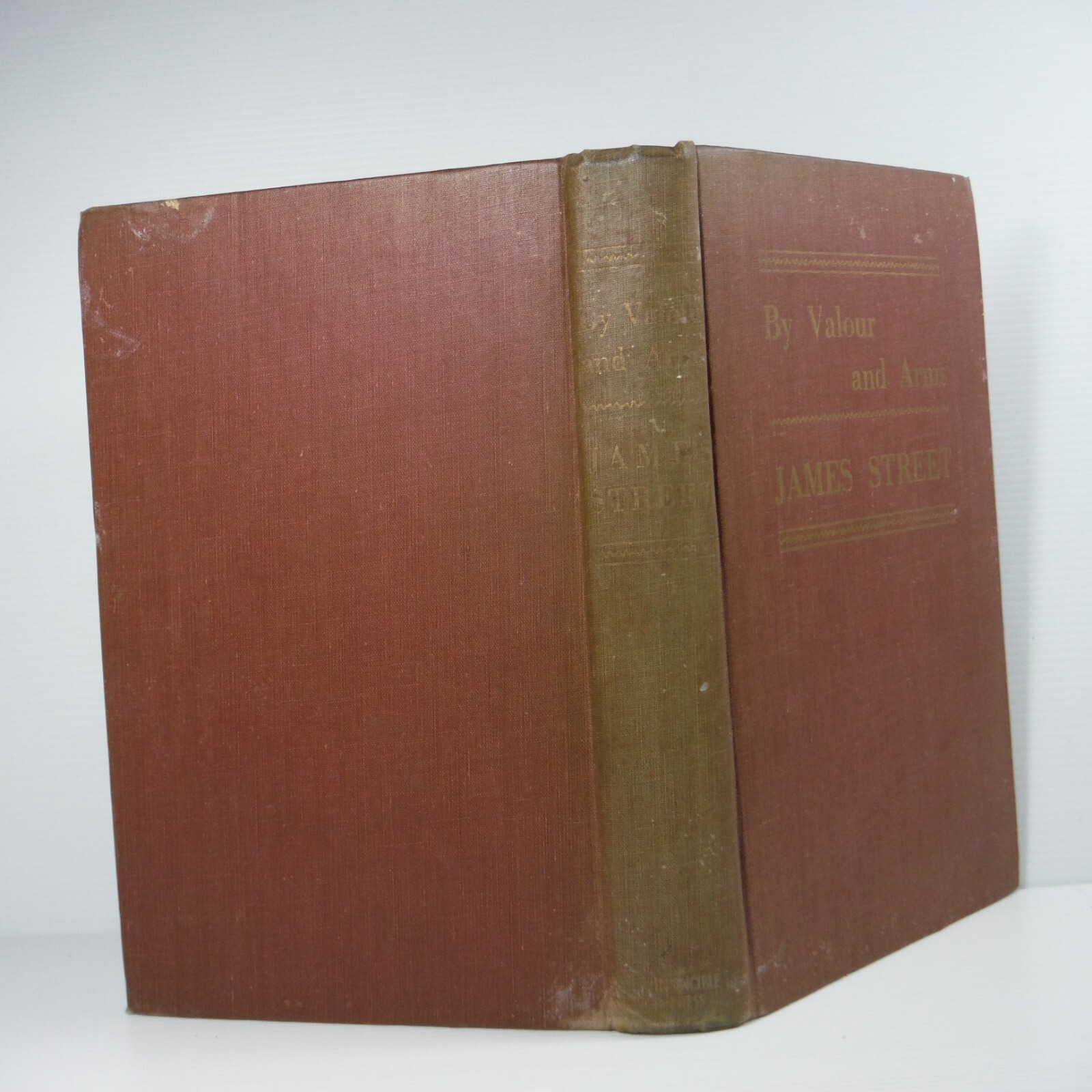 By Valour and Arms historical fiction by James Street vintage book 1945 HC