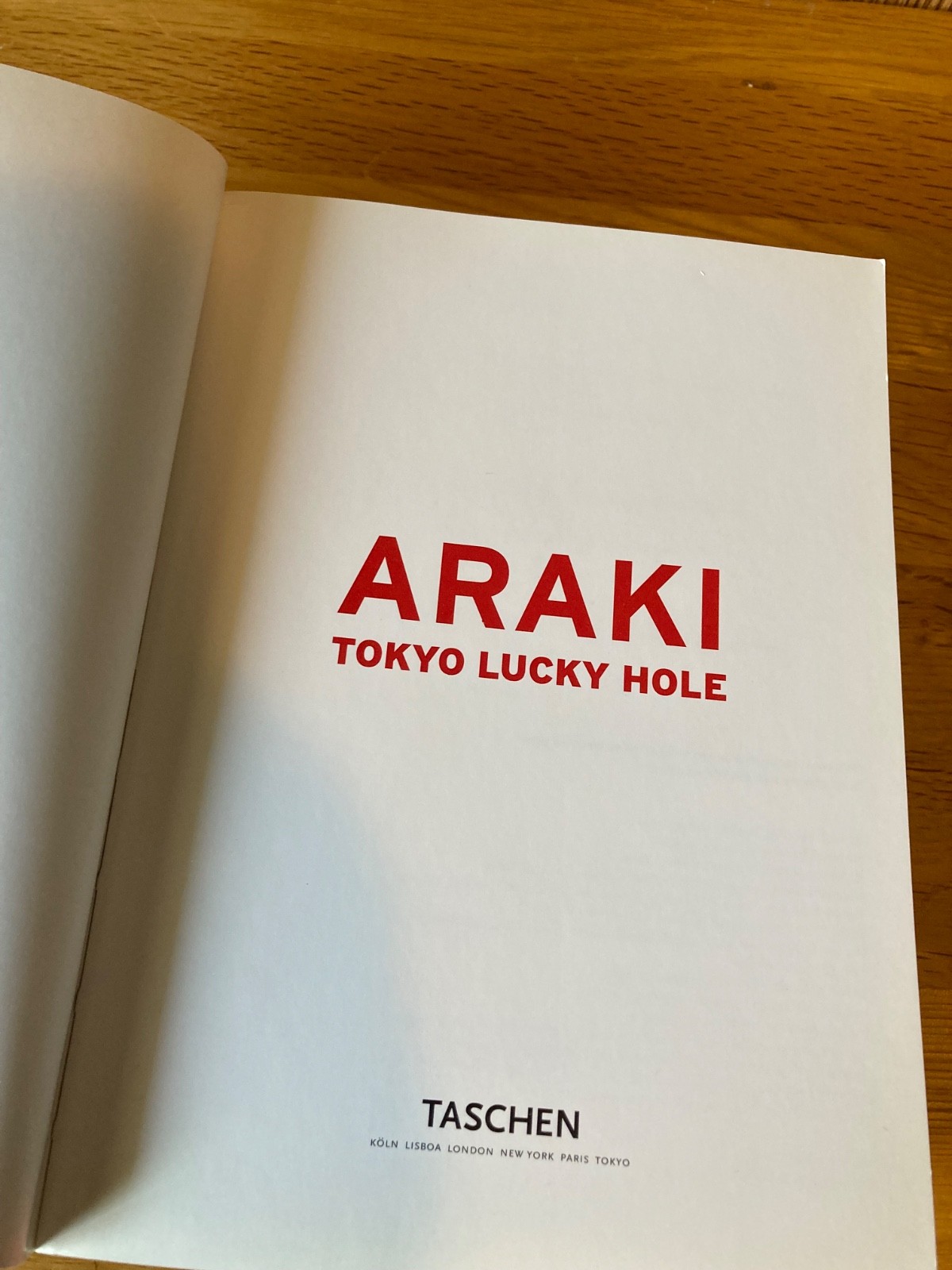 Araki Tokyo Lucky Hole. 1997 Taschen. Pre-owned paperback. Very good condition.