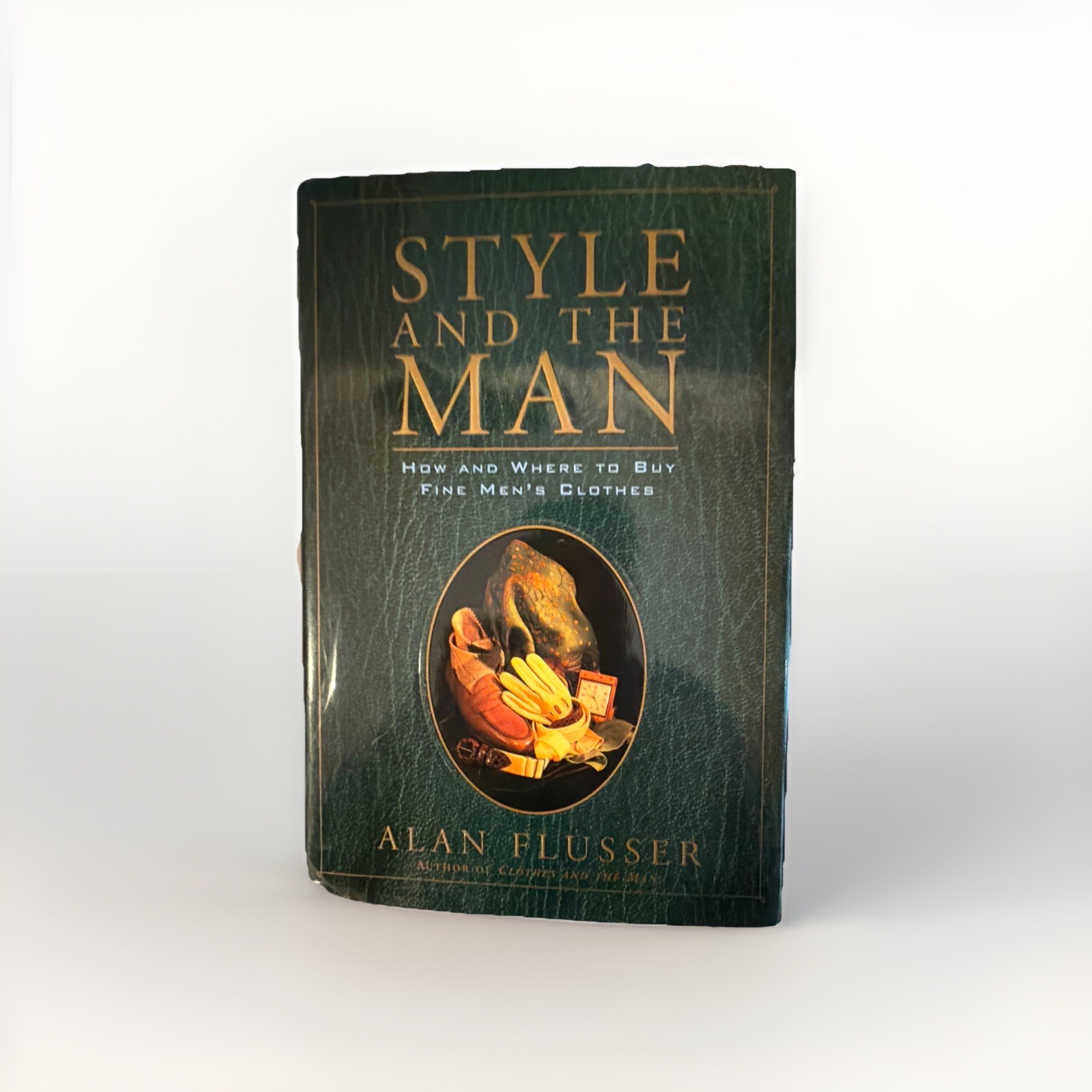 Style and the Man Book by Alan Flusser Autographed Inscribed Hardcover RARE