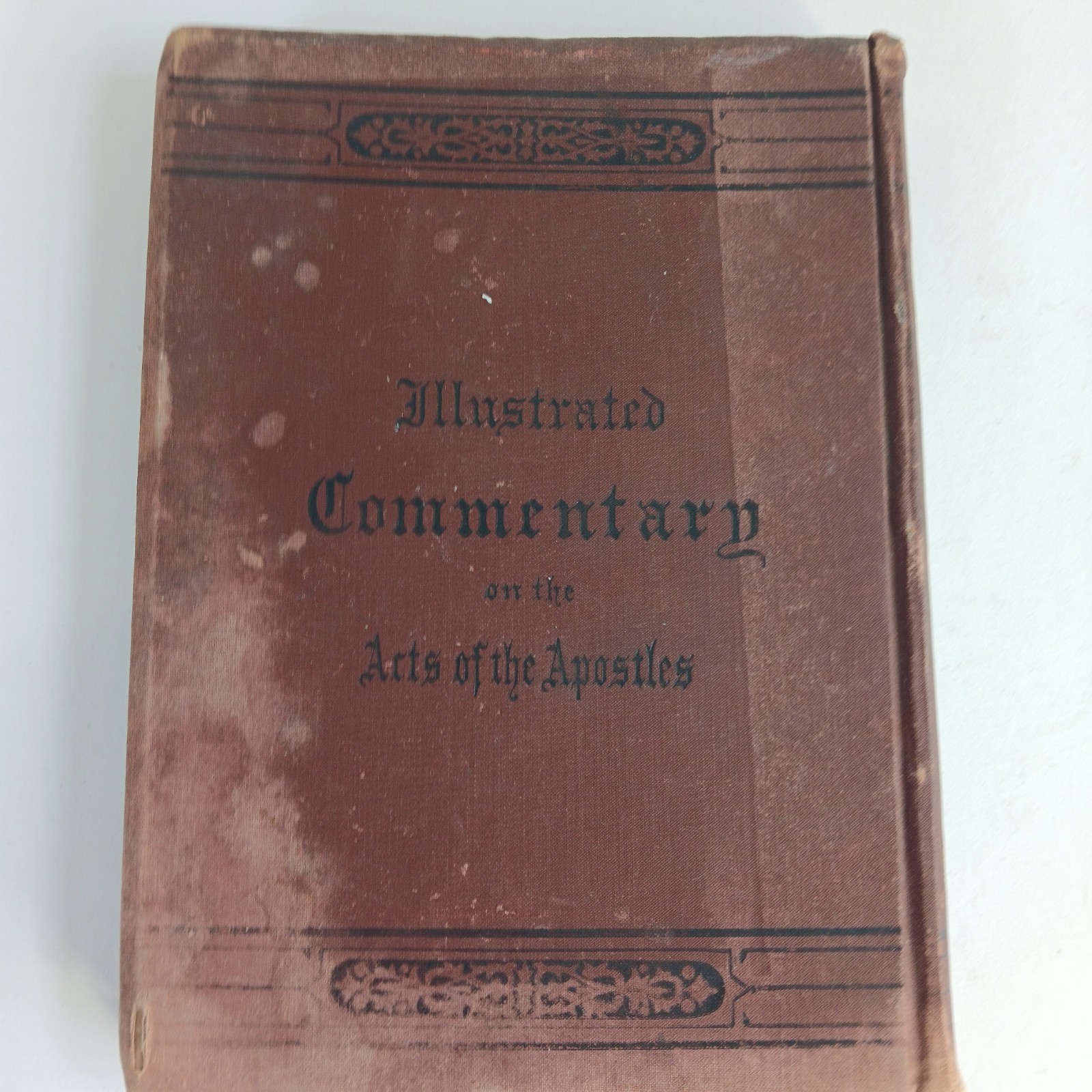 1876 An Illustrated Commentary On The Acts Of The Apostles Rev Lyman Abbot, WEAR