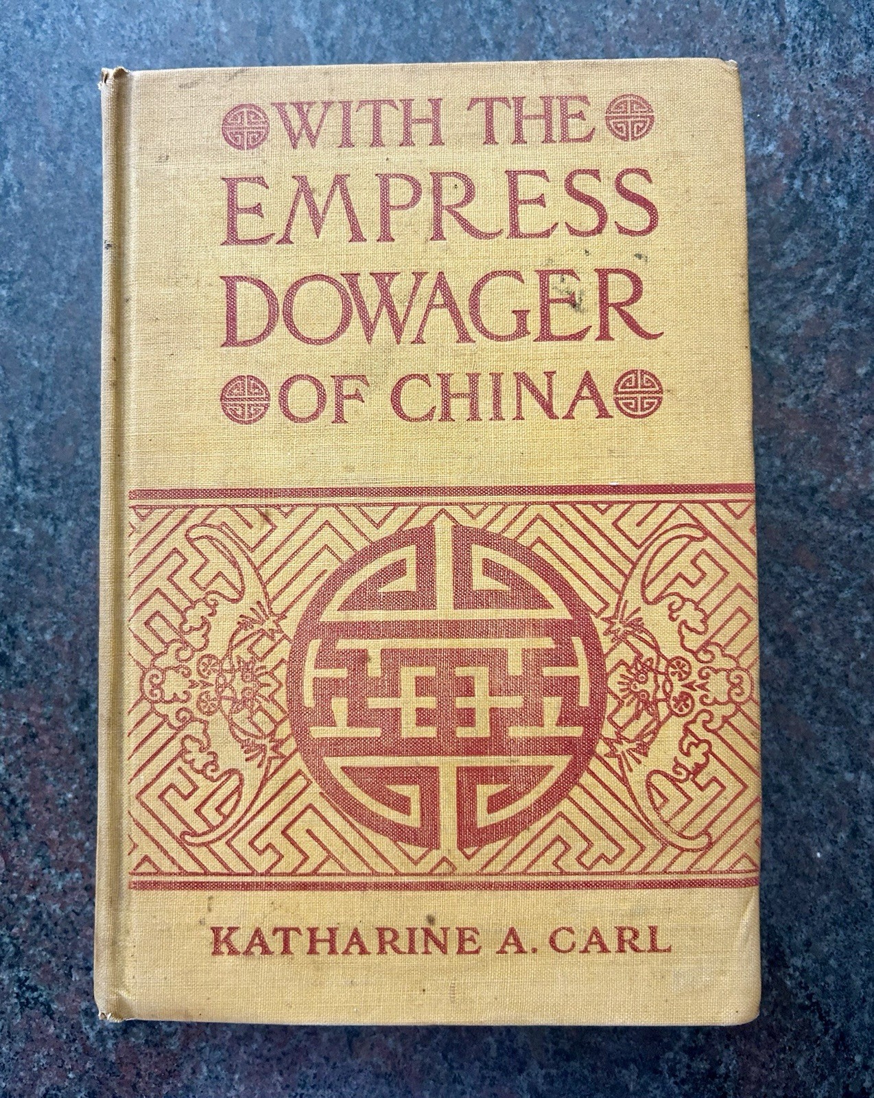 With The Empress Dowager Of China By Katherine A. Carl 1905/06. Rare Hardcover
