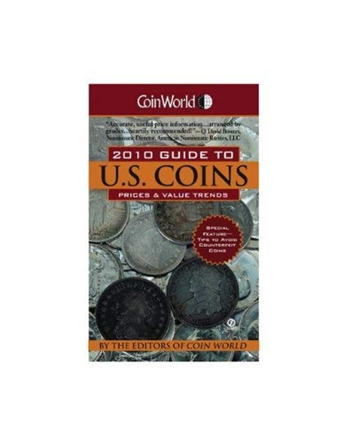 Coin World 2010 Guide to U. S. Coins : Prices and Value Trends Pa