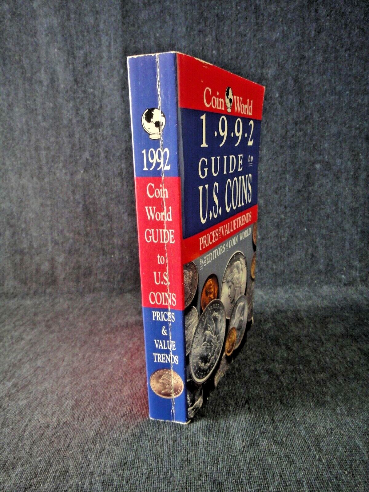 Coin World 1992 Guide to U. S. Coins, Prices & Value Trends