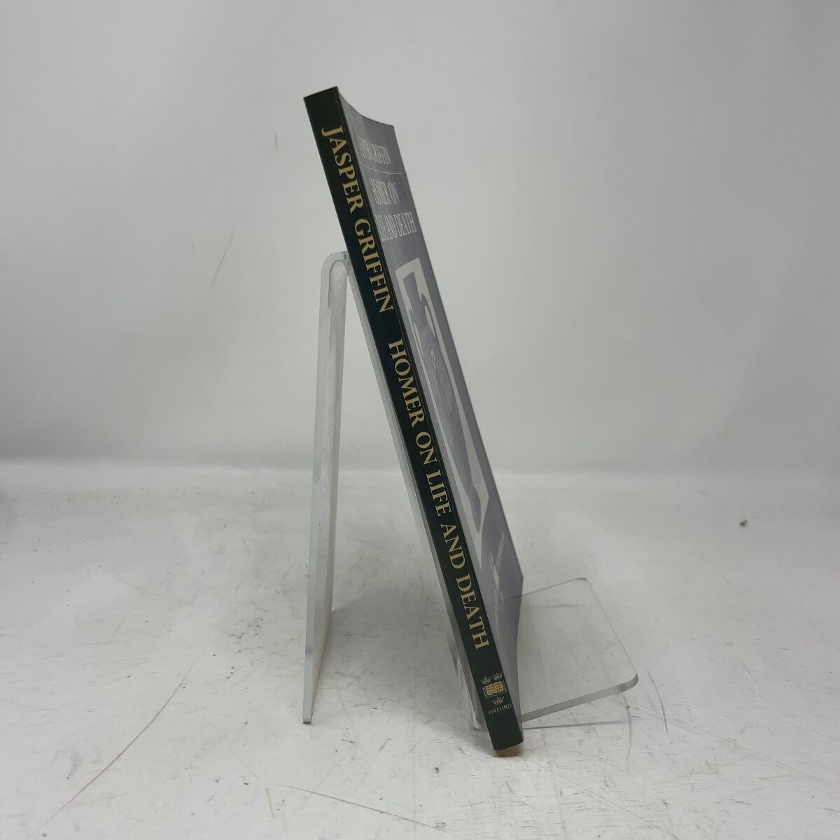 Homer on Life and Death (Clarendon Press Paperbacks) by Jasper Griffin PB First