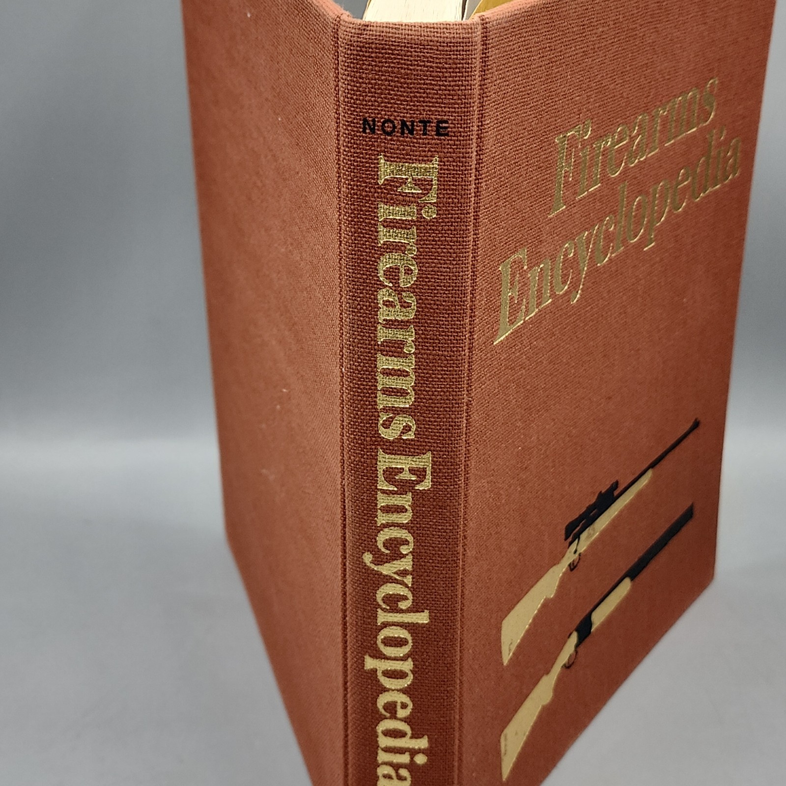 Firearms Encyclopedia By George Nonte 1973 Early Edition HC