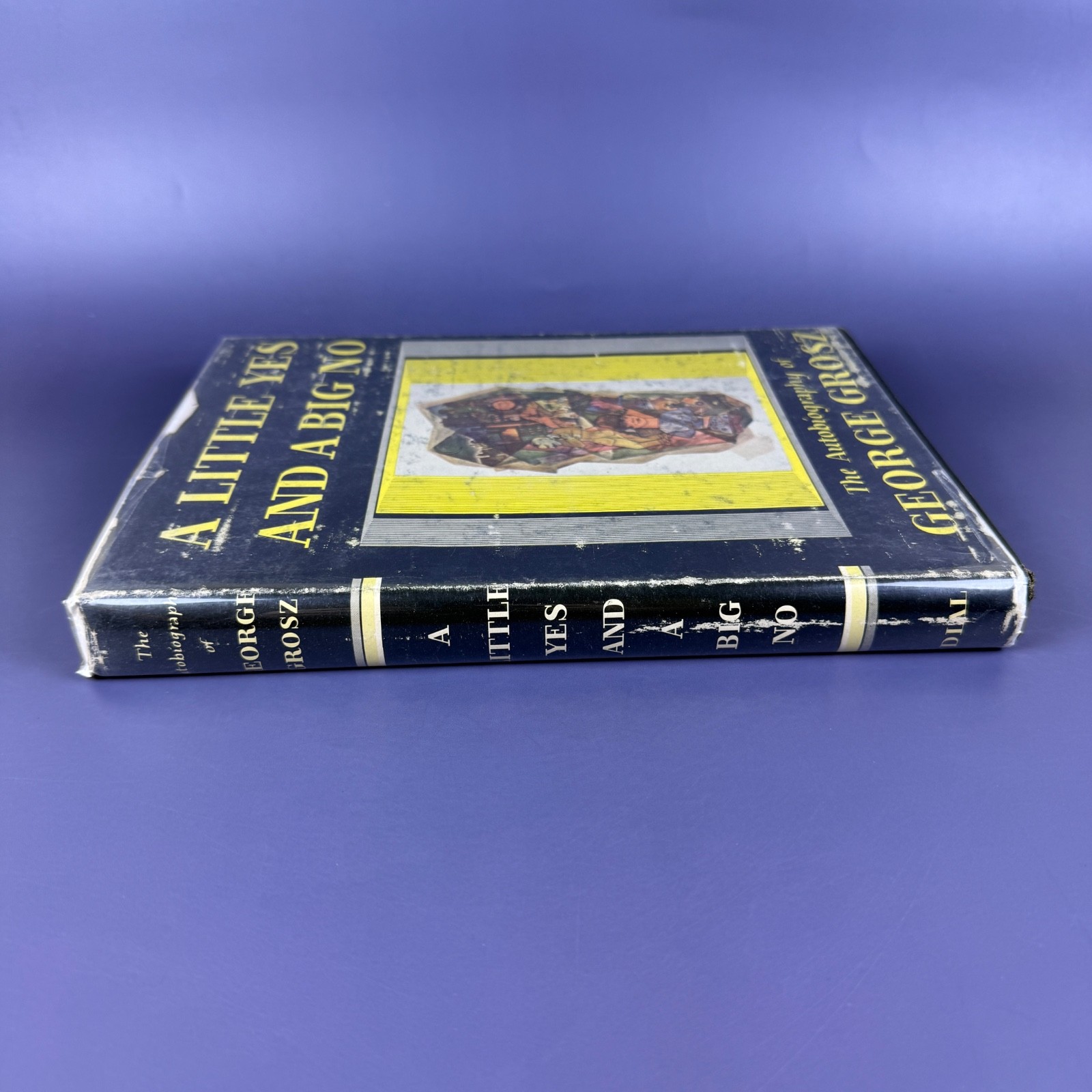 A Little Yes and a Big No : The Autobiography of George Grosz Vintage Hardcover