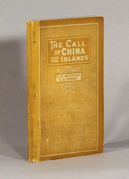 G M Mathews / call of China and the islands Report of the Foreign Deputation 1st