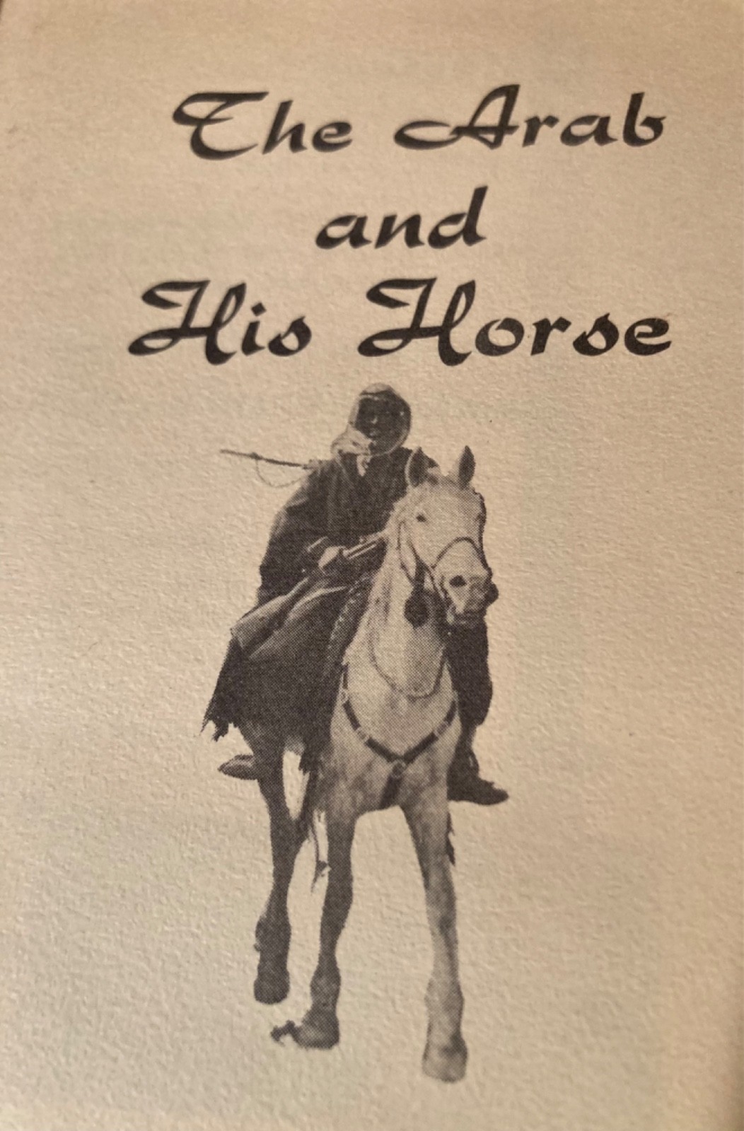 The Arab and his horse (1st Ed) by Carl Reinhard Raswan