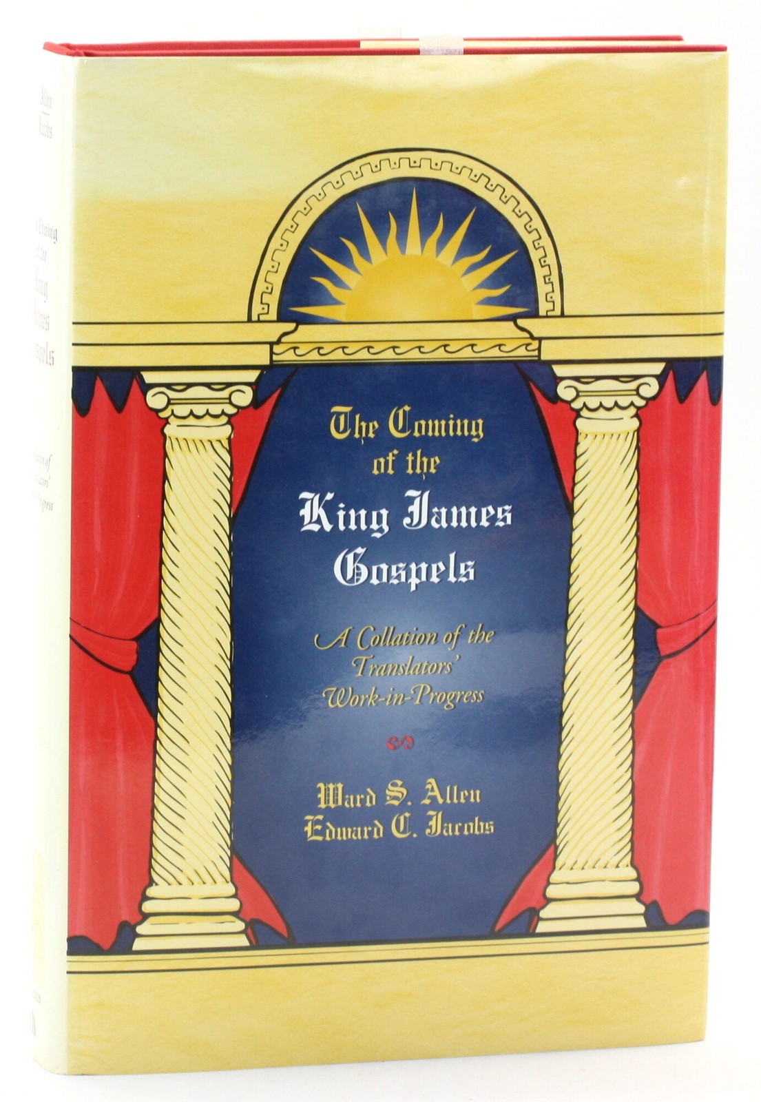 Ward S Allen / Coming of the King James Gospels Collation of the Translators’