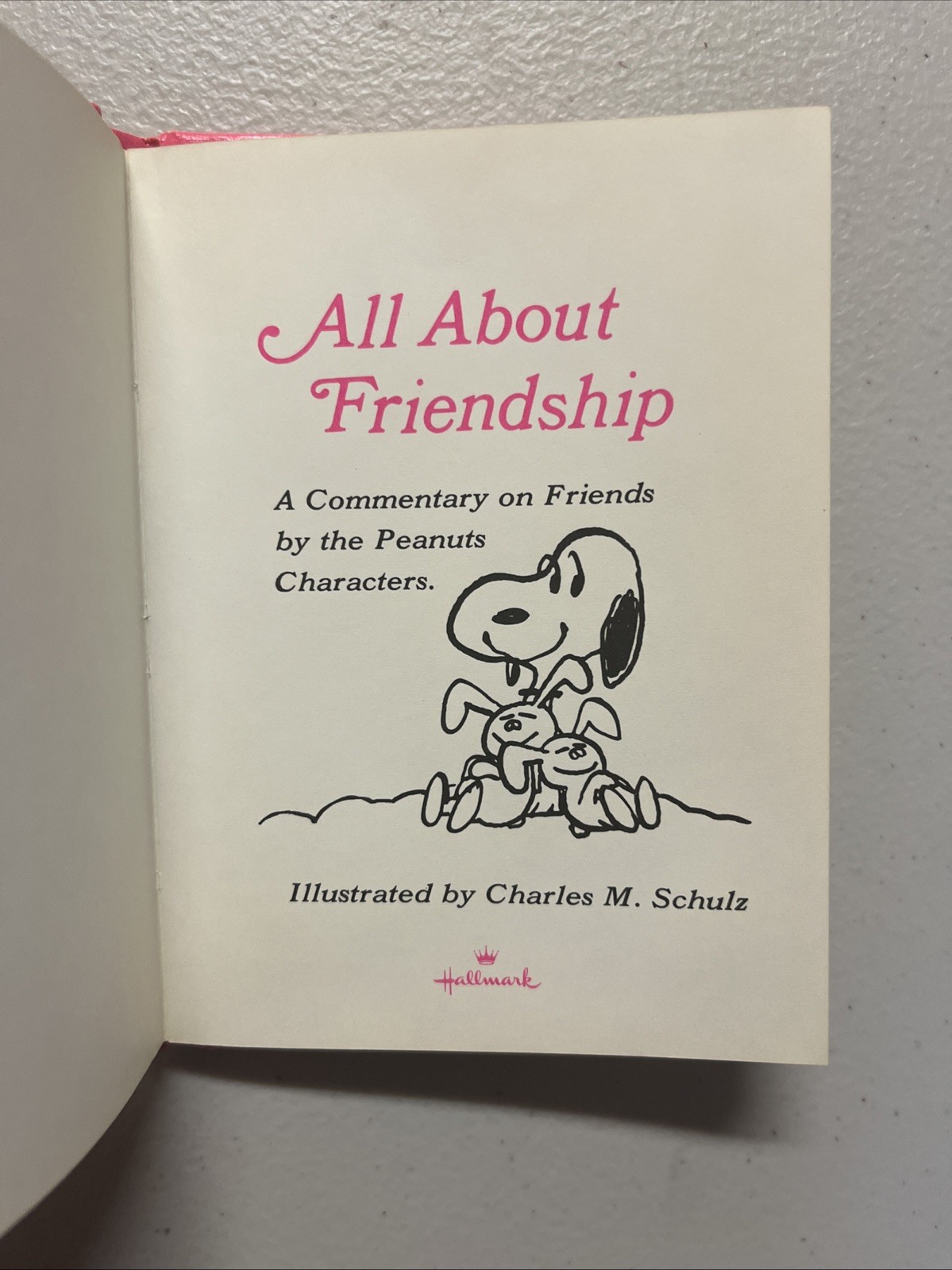 All About Friendship: A Commentary on Friends By the Peanuts Characters, 1968