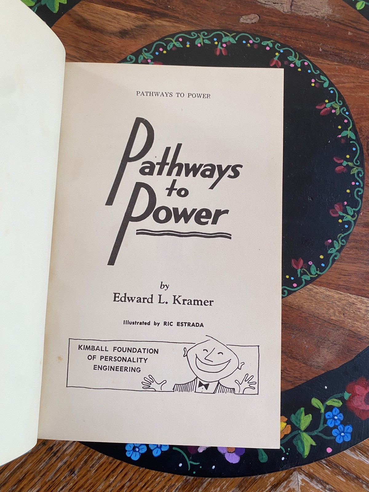 SIGNED Pathways to Power Edward Kramer 1955 w/DJ Kimball Press Synchromantics