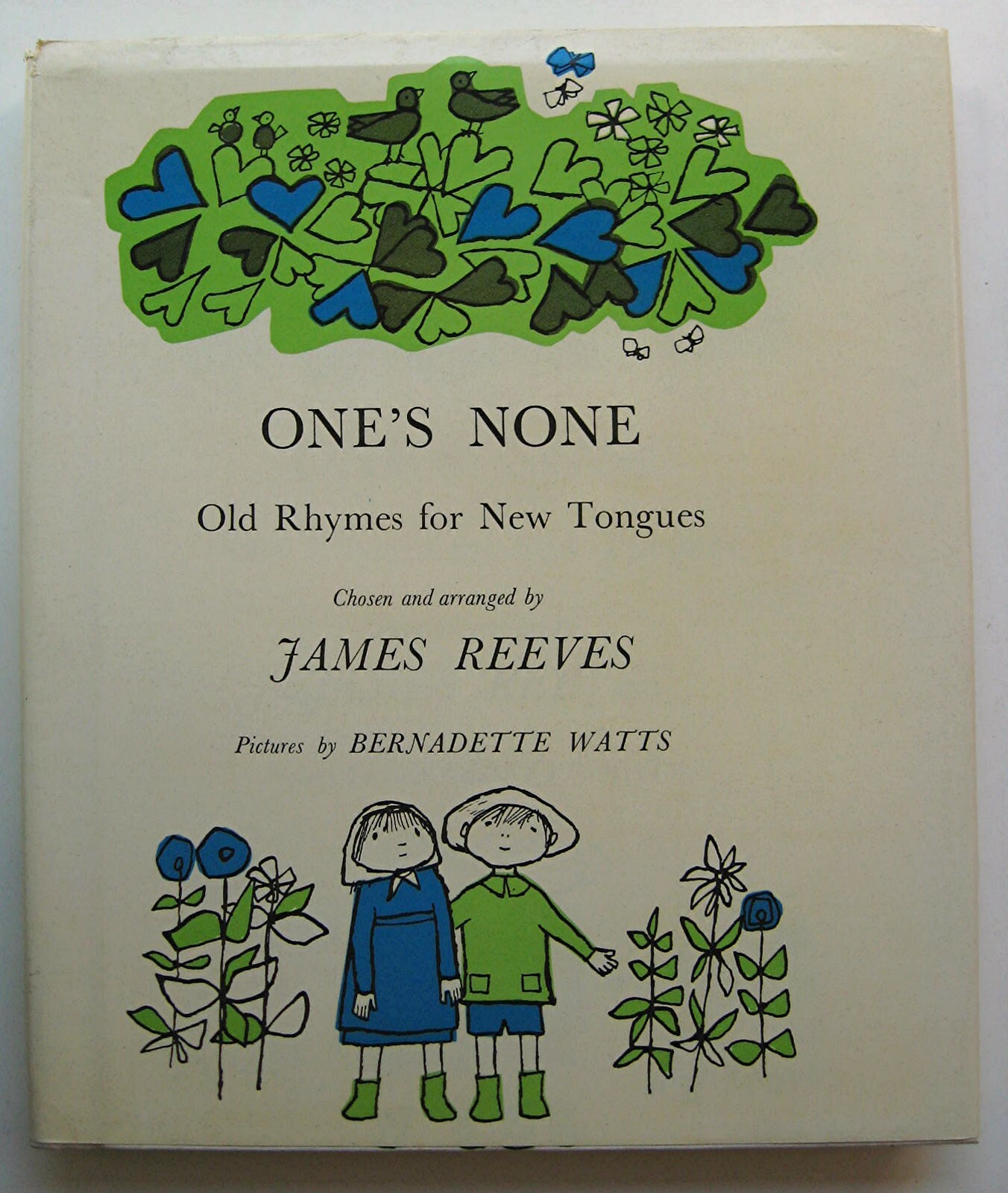 ONE’S NONE Old Rhymes for New Tongues James Reeves ILLUS B. Watts 1969 HC DJ – 9