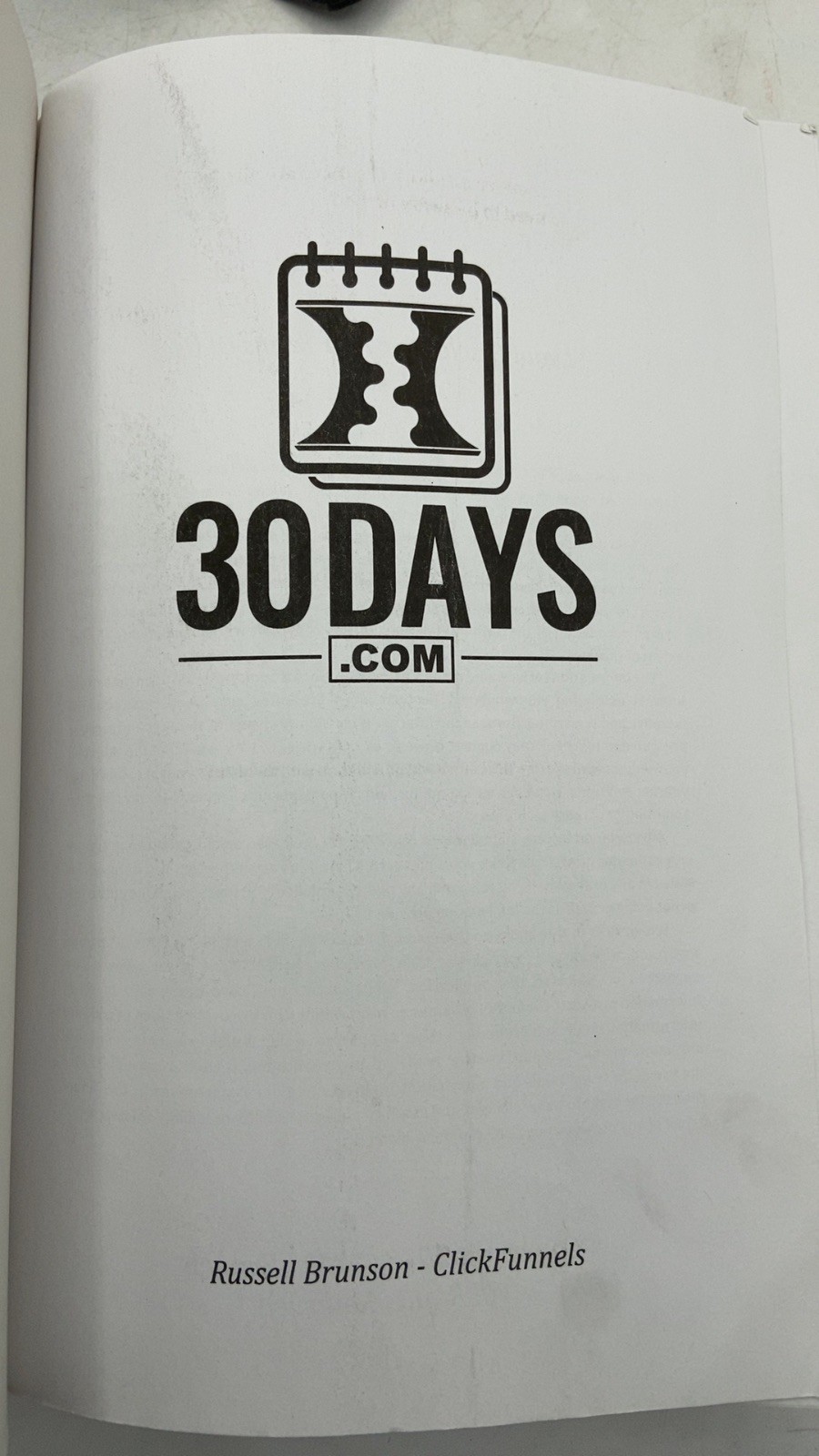 You Suddenly Lose Everything… 30 Days Russell Brunson Hardcover 2018