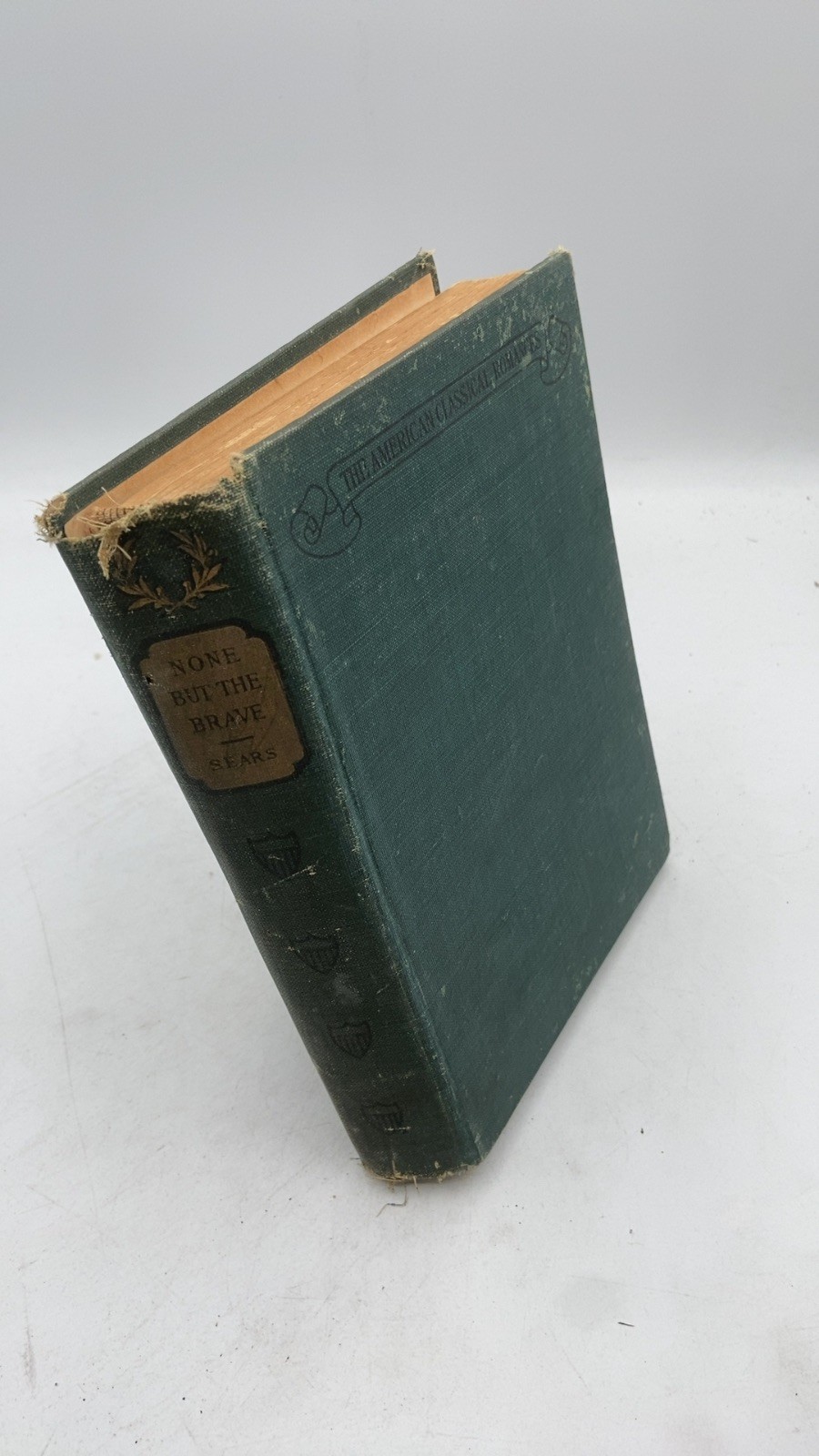 None But The Brave Hamblen Sears Hardcover 1902