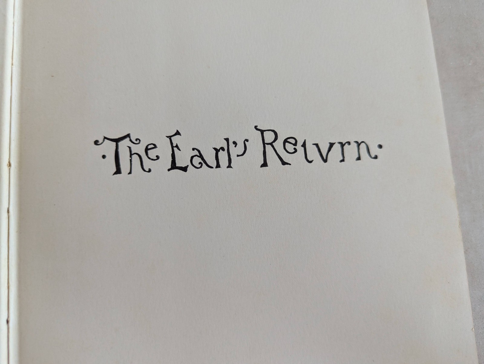 The Earl’s Return by Owen Meredith Copyright 1886 Hardcover Book