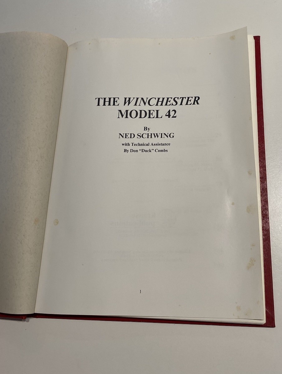 The Winchester Model 42 by Ned Schwing HC 1st Edition 2nd Revised Print