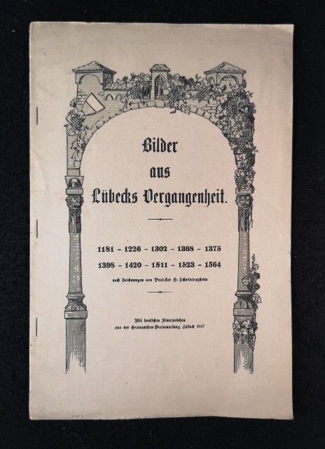 Pictures from Lübeck’s past: 1181 – 1226 – 1302 – 1368 – 1375 – 1398 – 1420