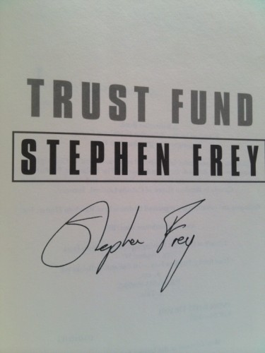 Trust Fund (1st Ed, Signed) by Stephen Frey