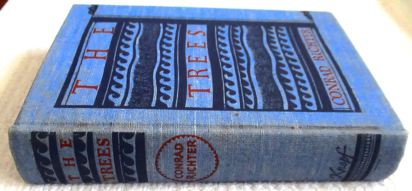 THE TREES Conrad Richter, Alfred A. Knopf, NY, 1940 1st Ed. HCdj Trilogy Book 1
