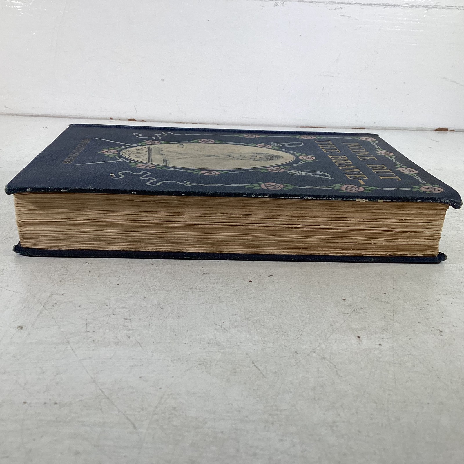None But the Brave by Hamblen Sears 1902 First Edition Hardcover Dodd Mead & Co.