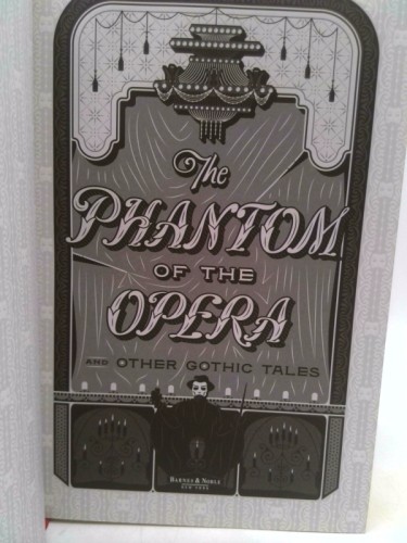 Phantom Of The Opera & Other Gothic Tale by Horace Walpole Gaston Leroux