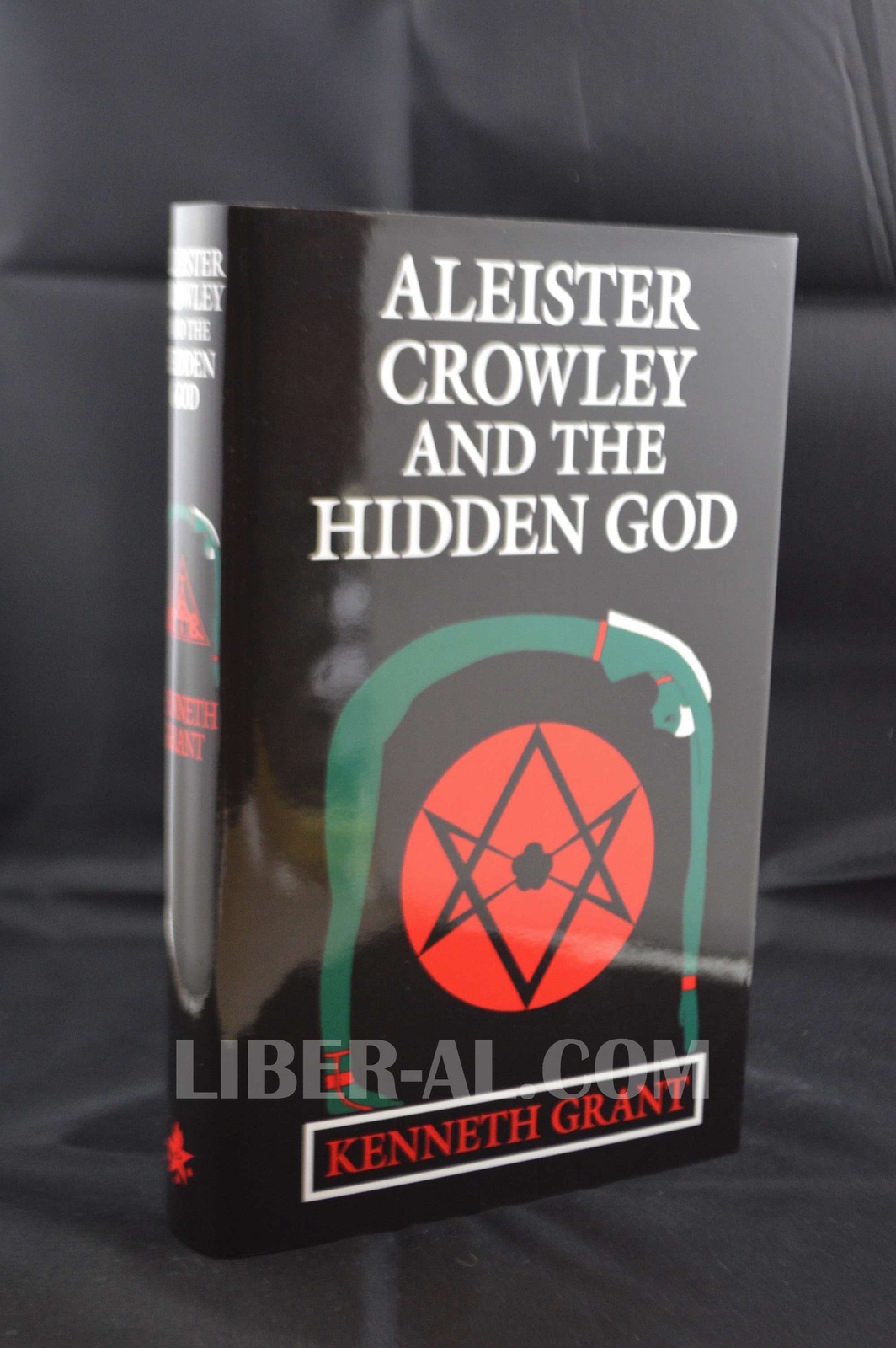 Aleister Crowley and the Hidden God (Hardcover) (KENNETH GRANT / STARFIRE)