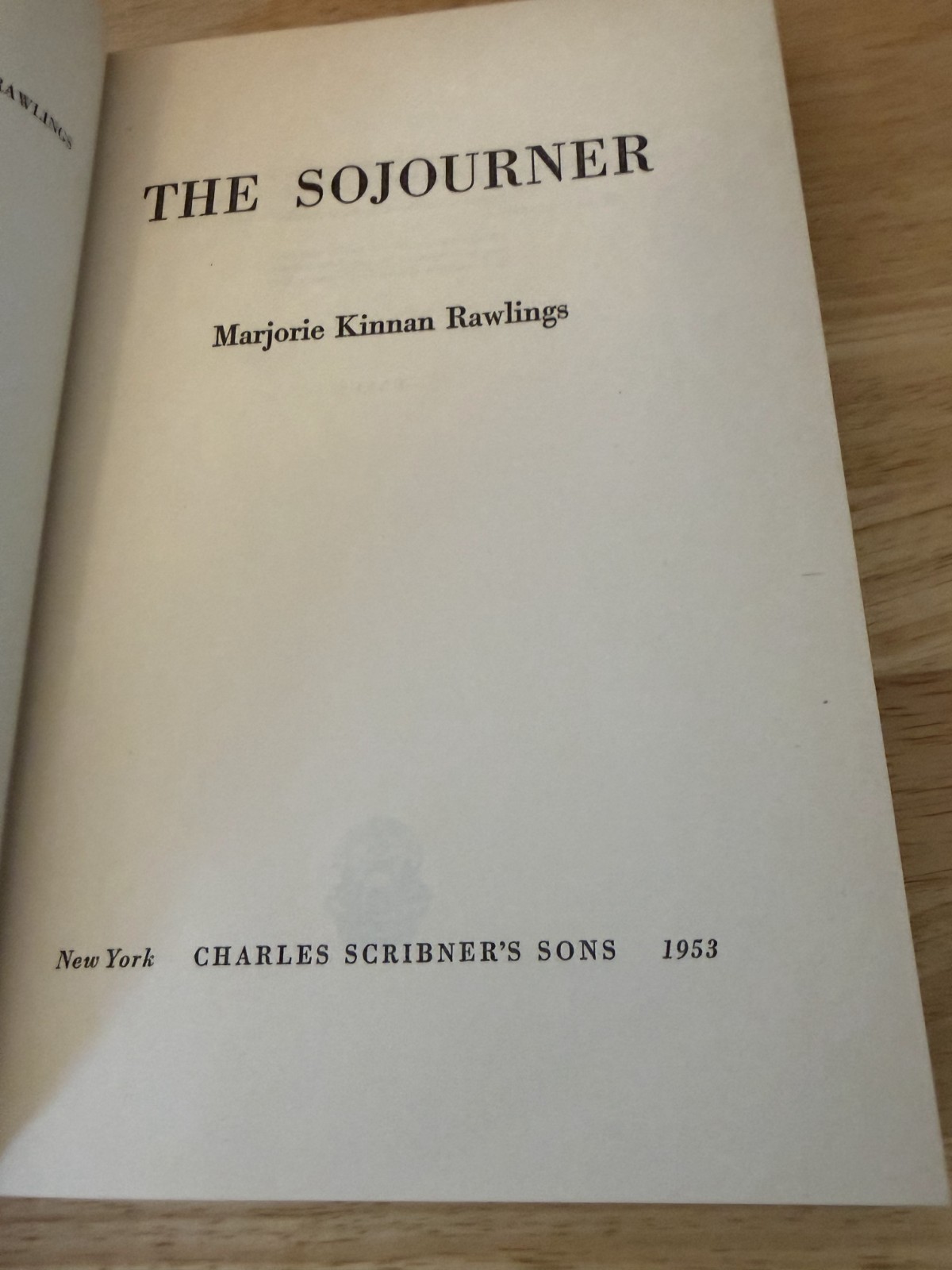 The Sojourner by Marjorie Kinnan Rawlings / 1953 Hardcover First A Edition