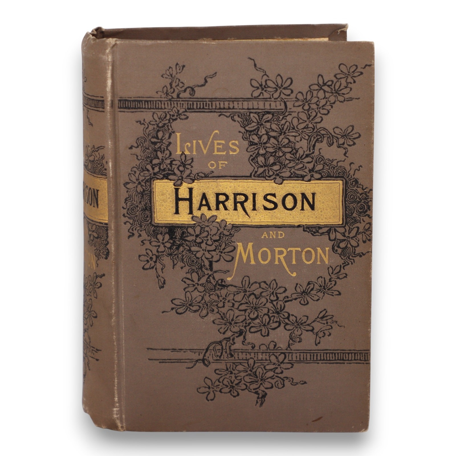 Lives of Harrison & Morton Lew Wallace Hubbard Bros 1st Ed Antique Book 1888