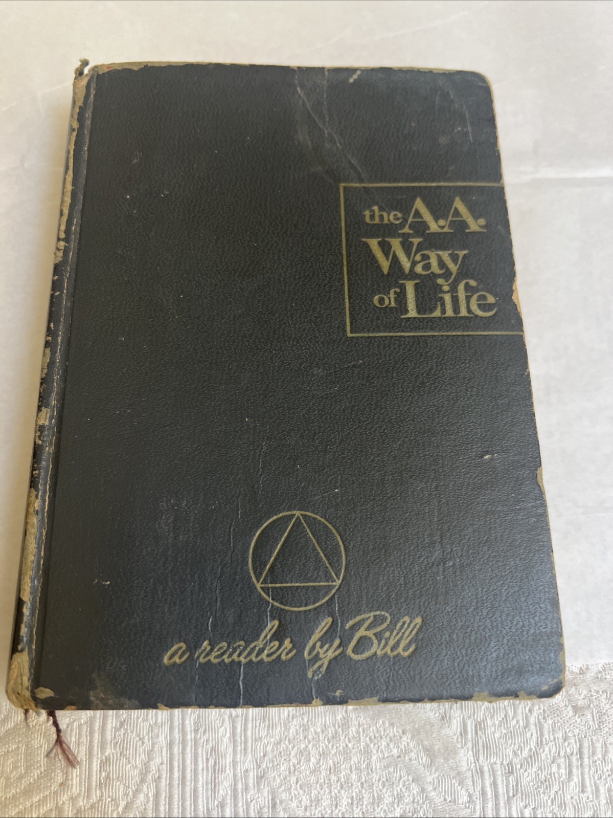 The A.A. Way Of Life A Reader By Bill 1967 Alcoholics Anonymous #H