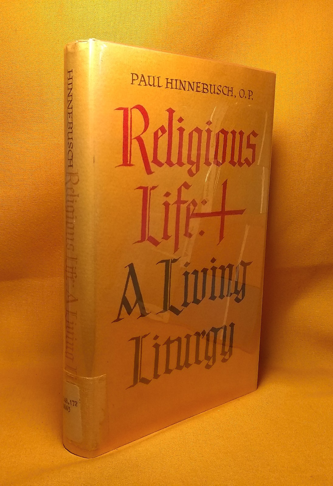 Religious Life A Living Liturgy Paul Hinnebusch 1965 HCDJ Prayer Sacrifice