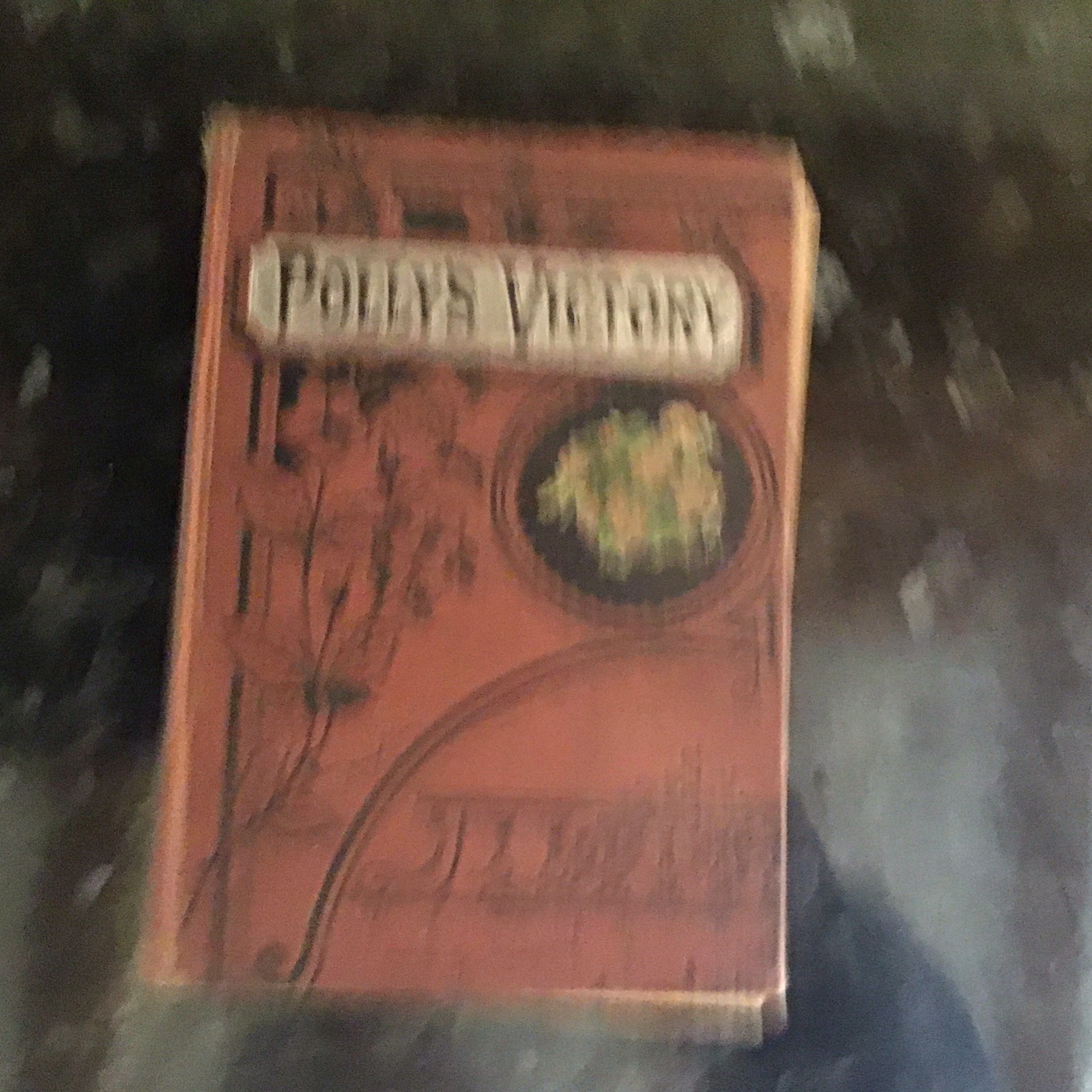 Antique Books: Polly’s Victory And Only A Bunch Of Cherries