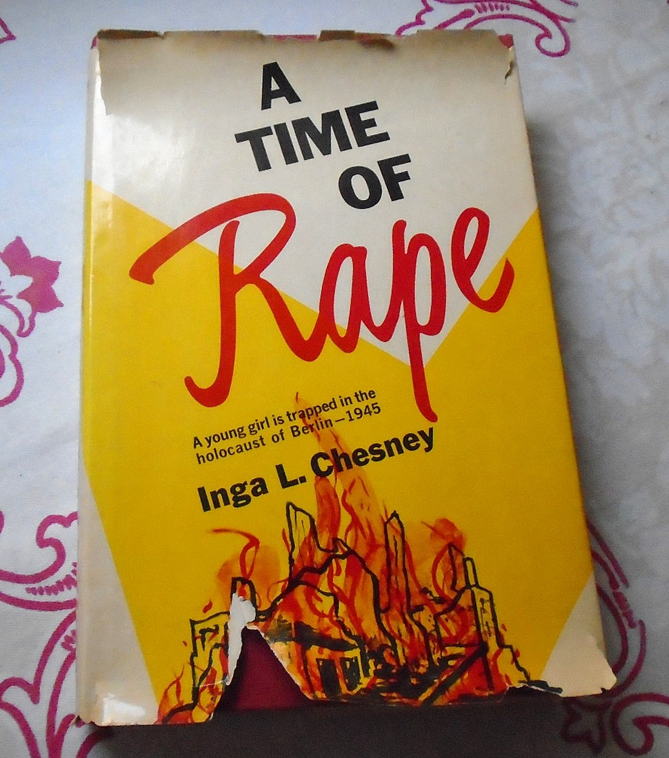 A Time of Rape by Inga L. Chesney Hardcover 1972 1st Edition Signed & Inscribed