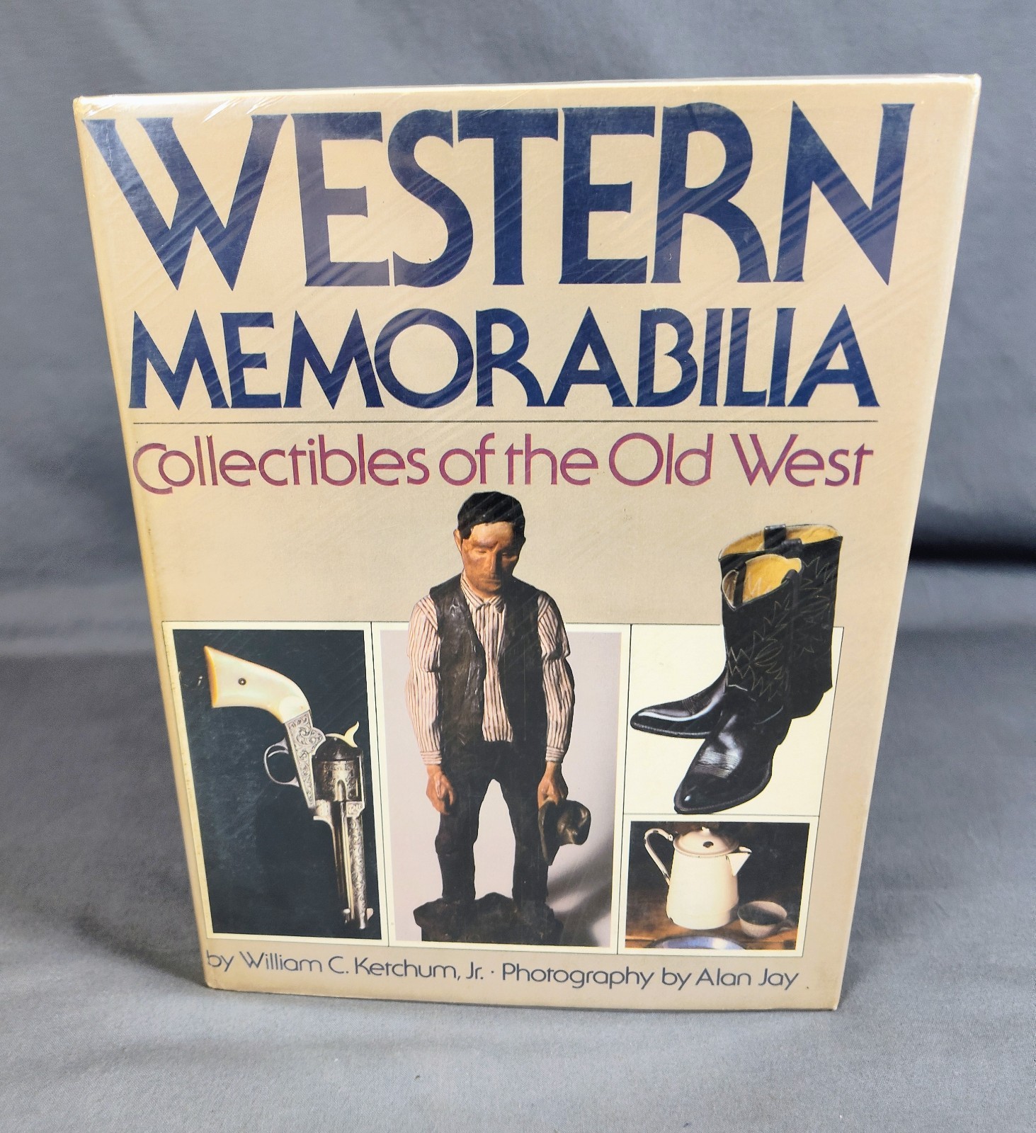 Western Memorabilia William Ketchum 1980 FIRST EDITION Old West Collectibles HC