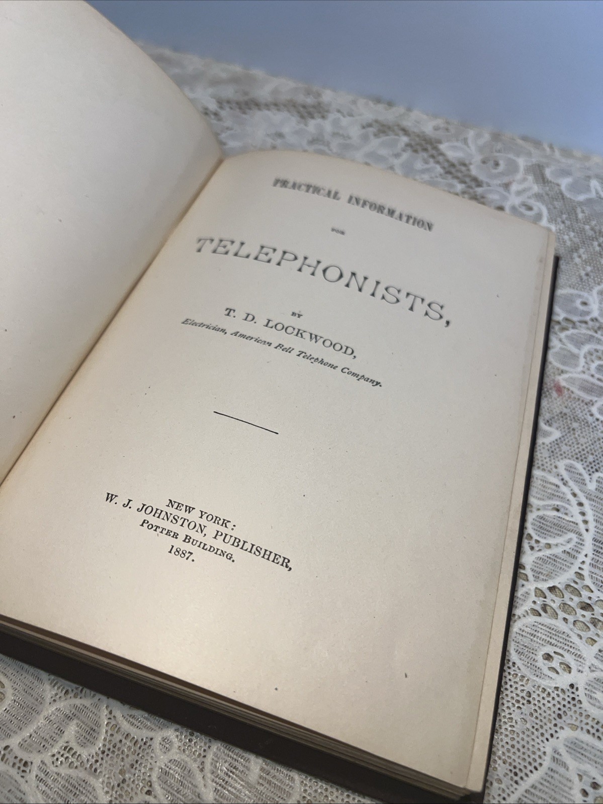 1887 Practical Information for Telephonists by T.D. Lockwood Antique Book