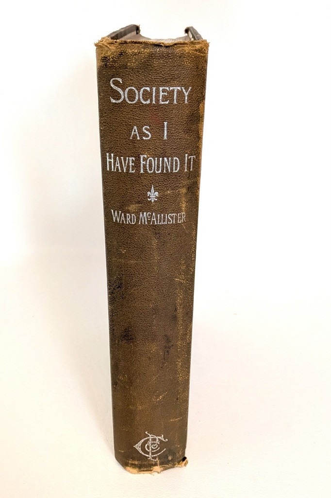 Antique “Society As I Have Found It” Book Ward McAllister 1890 Limited Edition