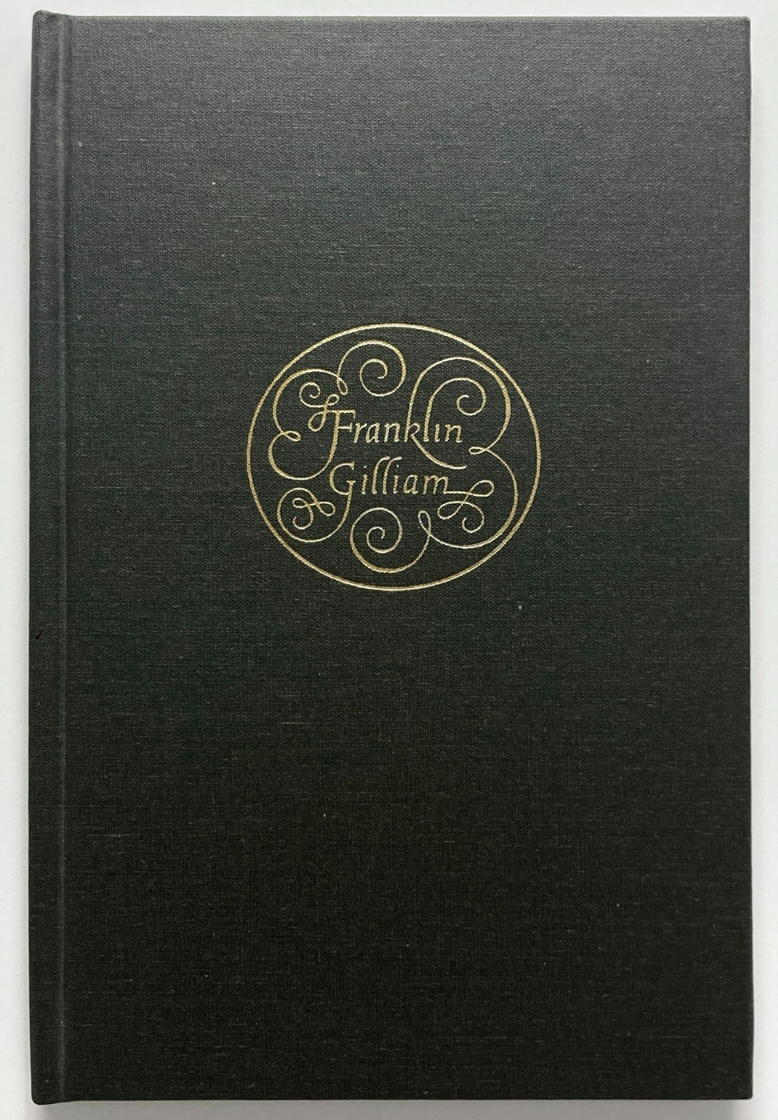 FRANKLIN GILLIAM Texas Bookman – John Crichton Book Club of Texas