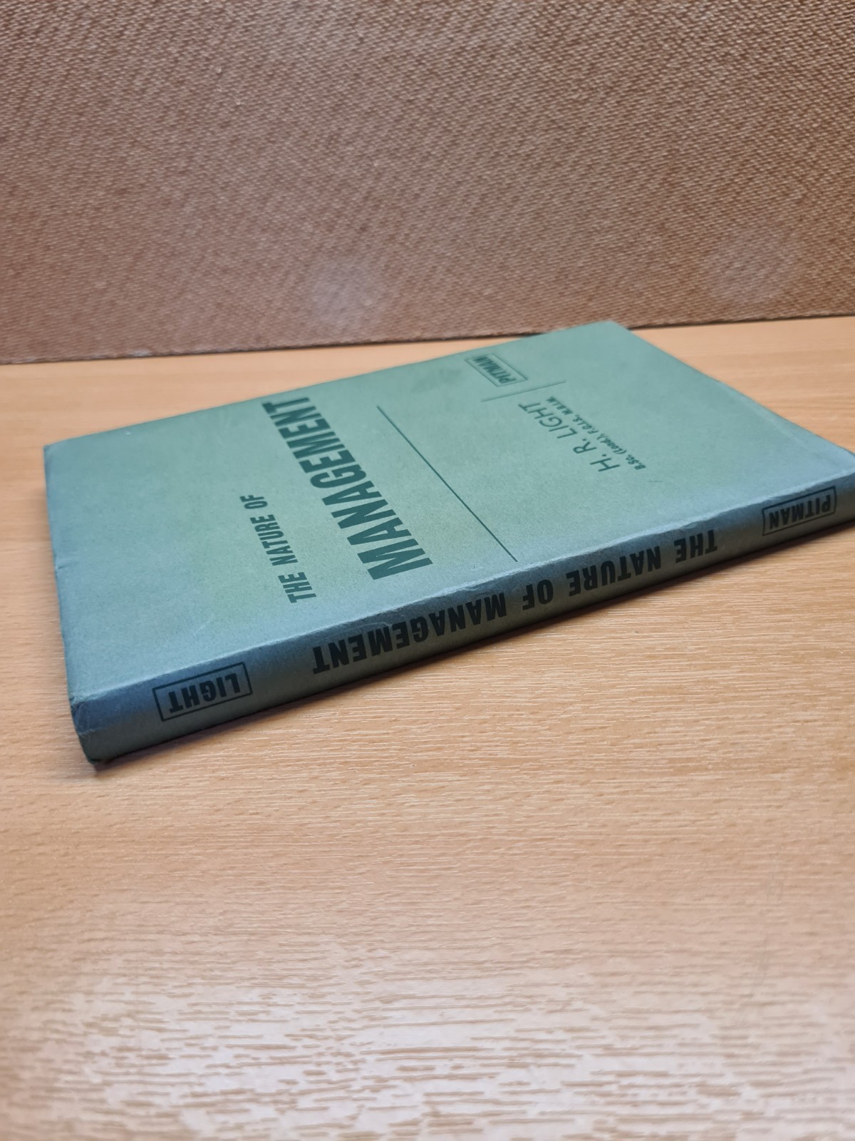 The Nature Of Management By H.R. Light – 1966 Hardback