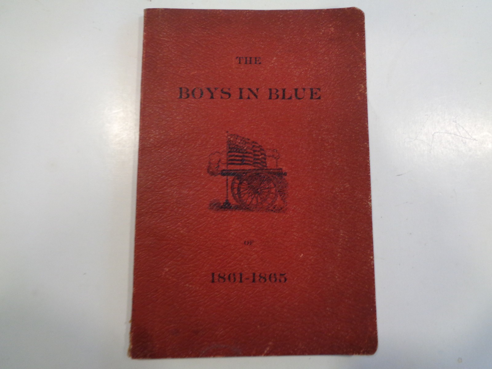 The Boys in Blue of 1861 – 1865 by A.C. Leonard 1904 Antique Civil War Patriotic