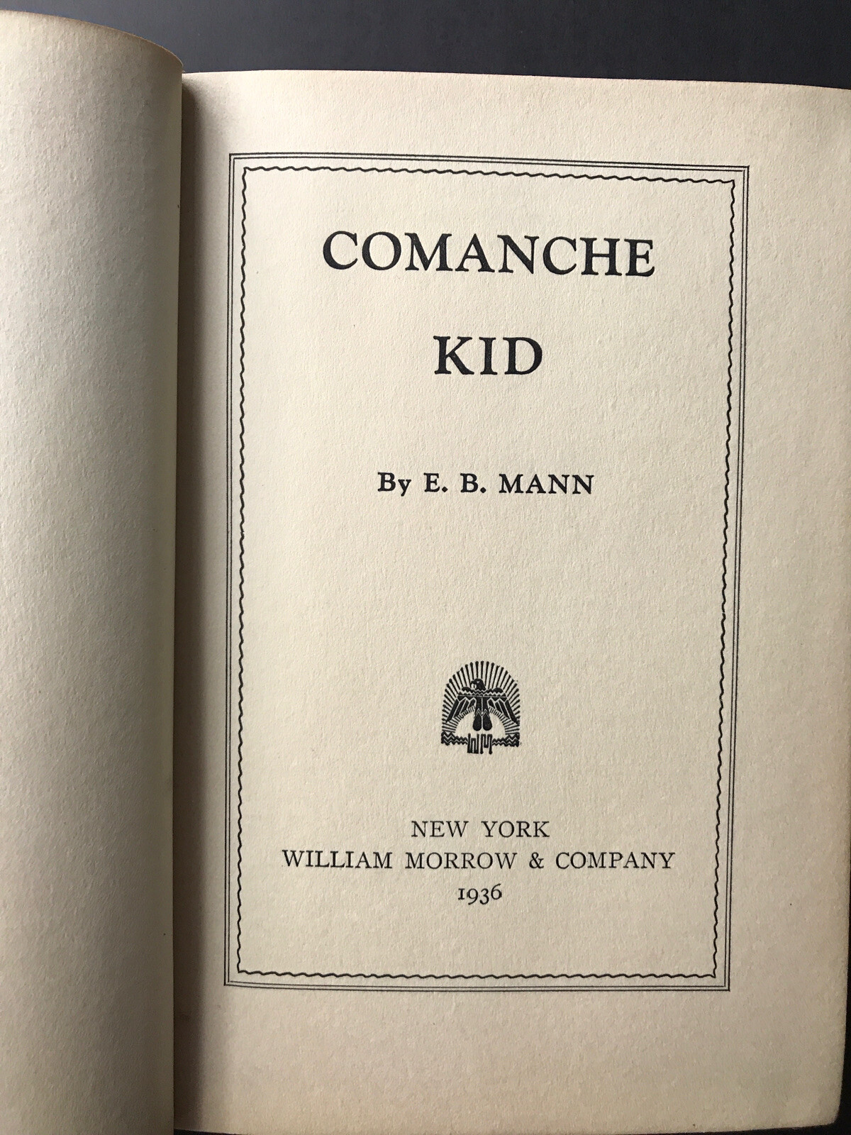 Comanche Kid E.B. Mann 1936 HC 1st Ed? Western Wm Morrow & Co. RARE