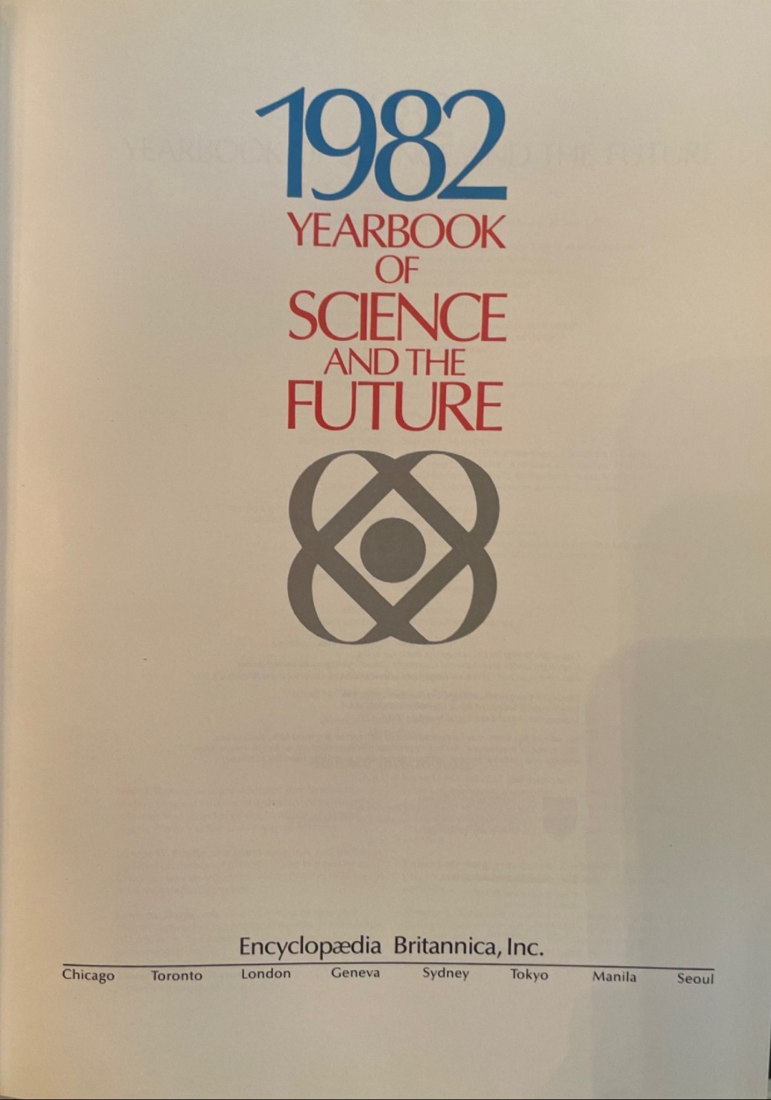 Britannica Encyclopedia 1982 Yearbook of Science and the Future