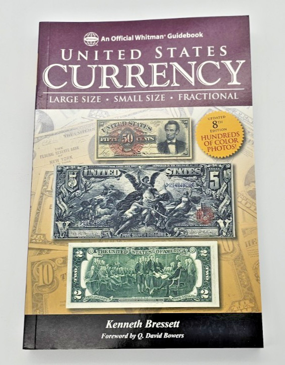 Official Guidebook of United States Currency 8th Edition by Kenneth E. Bressett