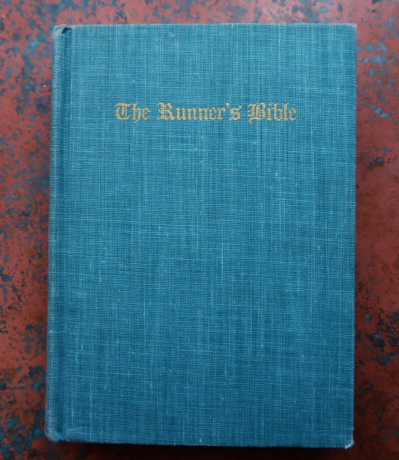 The Runner’s Bible 1943 Edition Hardcover Book HC Nora Holm Houghton Mifflin
