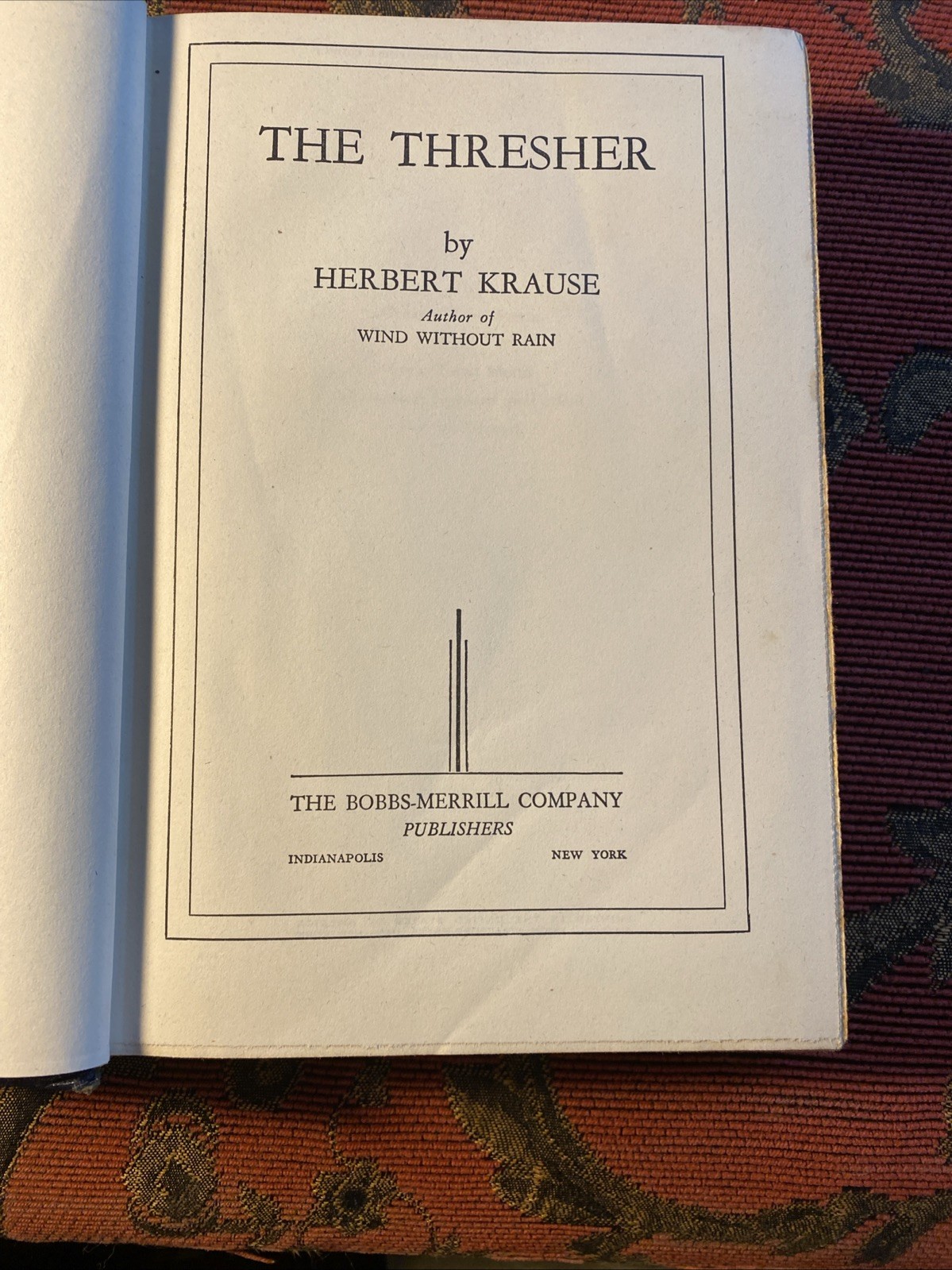 The Thresher by Herbert Krause, Bobbs-Merrell Co. Publishers, 1946, no DJ