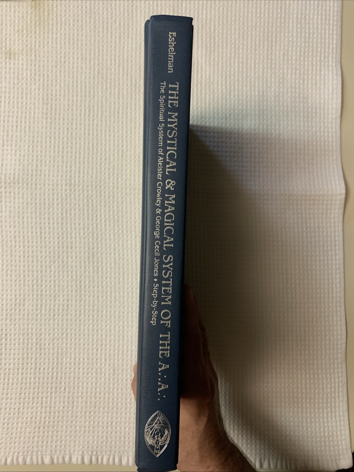 The Mystical and Magical System of A.A.” – 1st Hardcover Edition! Out of Stock