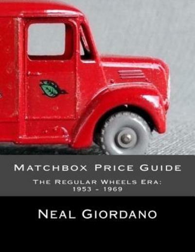 Matchbox Price Guide: The Regular Wheels Era: 1953 – 1969
